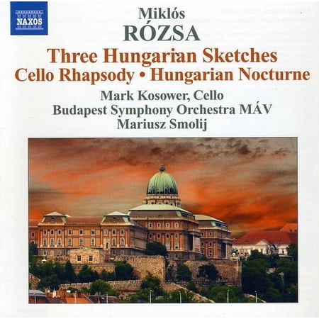 Mark Kosower - Three Hungarian Sketches / Cello Rhapsody - Music & Performance - CD