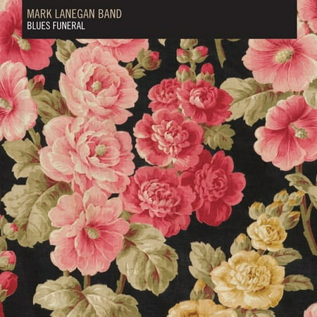Mark Lanegan - Blues Funeral - Music & Performance - CD