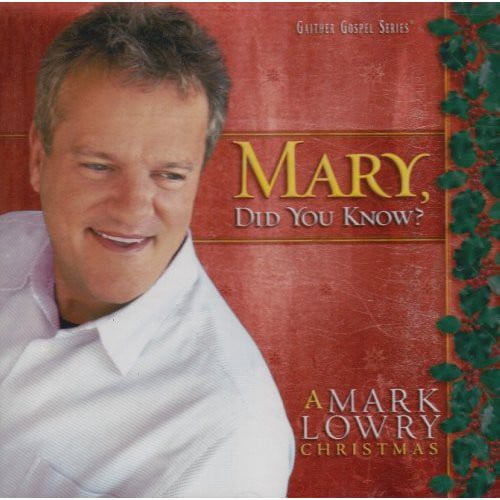 Mark Lowry - Mary Did You Know - Music & Performance - CD