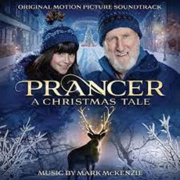 Mark McKenzie - Prancer: A Christmas Tale Soundtrack - Music & Performance - CD