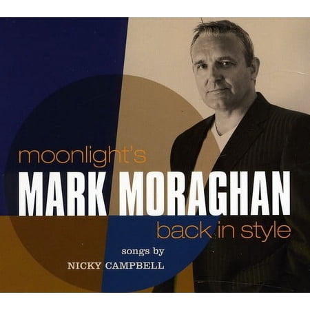 Mark Moraghan - Moonlights Back in Style - Music & Performance - CD