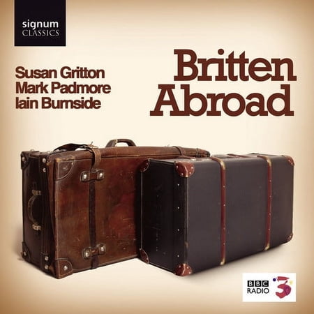 Mark Padmore - Britten Abroad - Music & Performance - CD