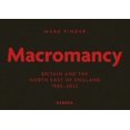 thumbnail image 1 of Mark Pinder: Macromancy: Britain and the North East of England 1986-2022, (Hardcover), 1 of 1
