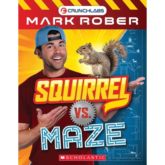 Mark Rober: Squirrel vs. Maze, (Paperback)