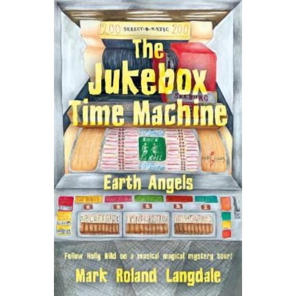 Mark Roland Langdale The Jukebox Time Machine (Paperback)