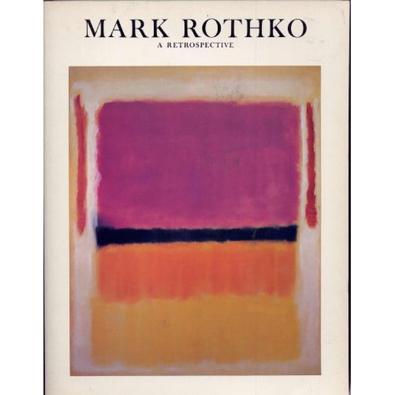 Pre-Owned Mark Rothko, 1903-1970: A Retrospective (Paperback) 0892070145 9780892070145