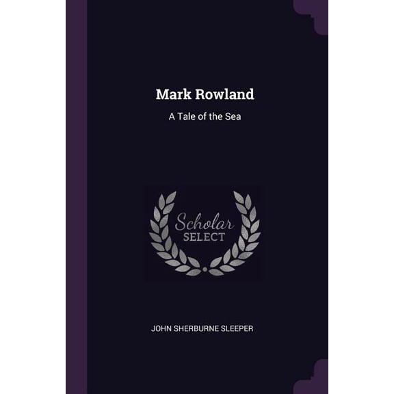 Mark Rowland : A Tale of the Sea (Paperback)