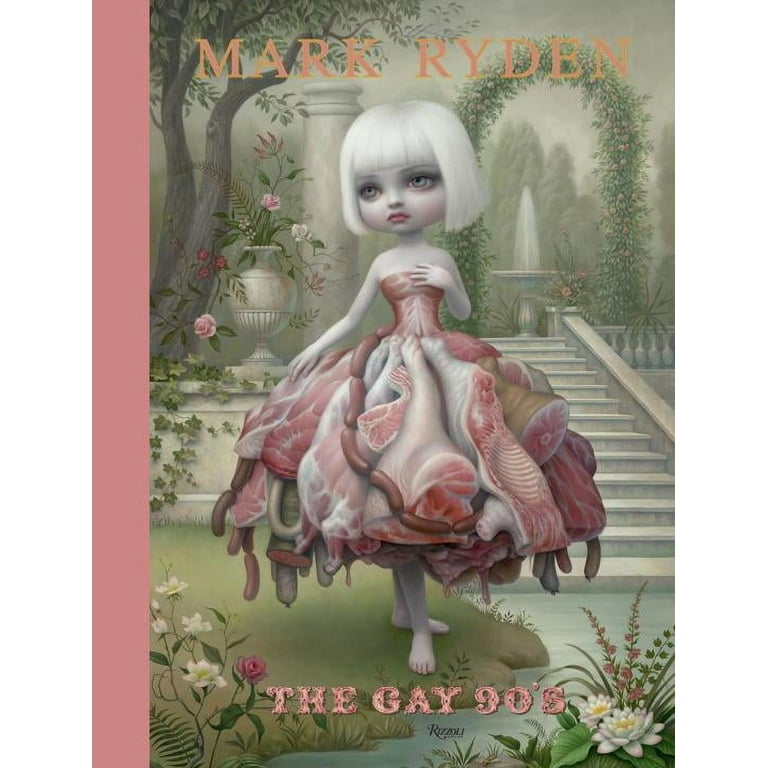 マーク・ライデン Mary Ryden The Gay 90's 　英語版 Mark Ryden: The Gay 90's (Hardcover) - Walmart.com