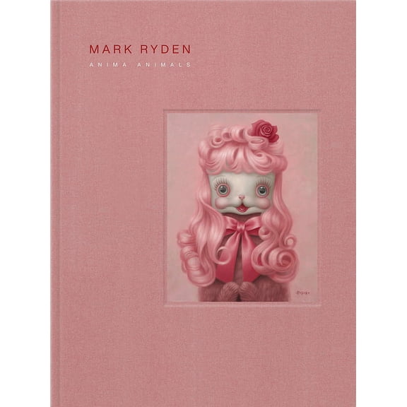 Mark Ryden's Anima Animals, (Hardcover)