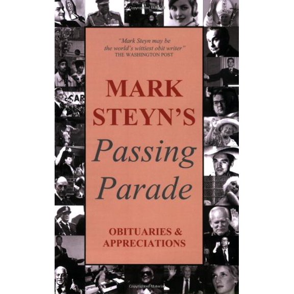Pre-Owned Mark Steyn's Passing Parade (Paperback) 0973157011 9780973157017