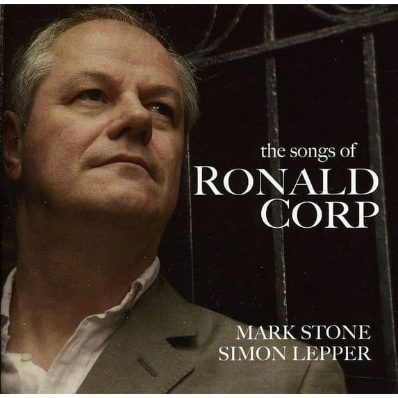 Mark Stone - Songs of Ronald Corp - Classical - CD