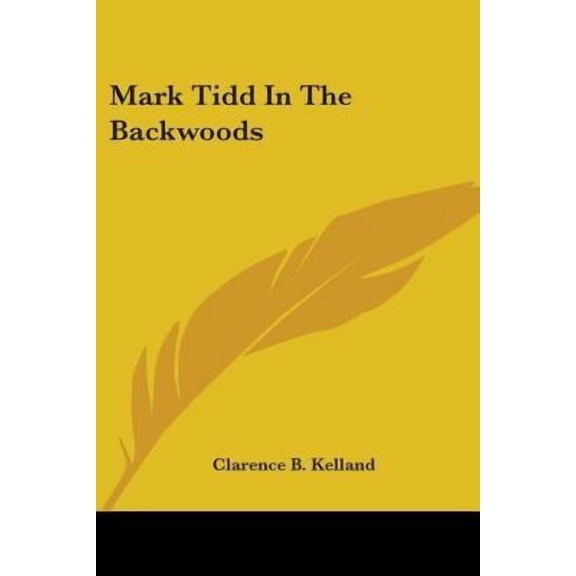 Mark Tidd in the Backwoods Paperback