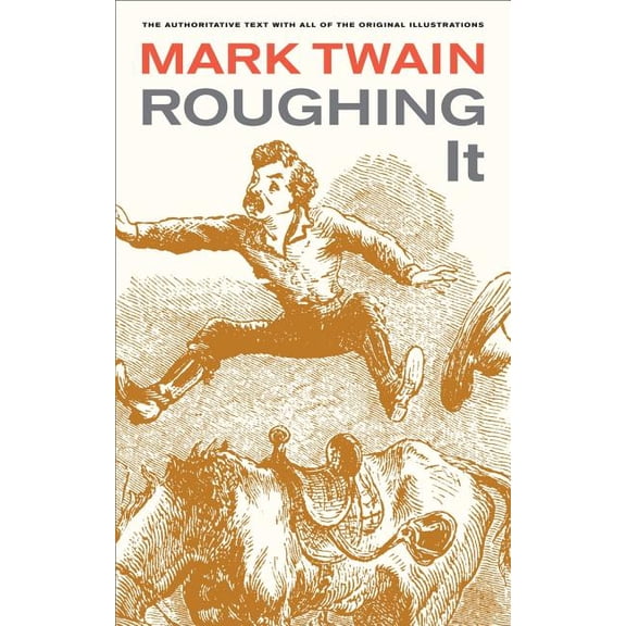 Mark Twain Library Roughing It: Volume 8, Book 8, (Paperback)