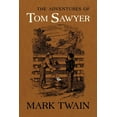 thumbnail image 1 of Mark Twain Library The Adventures of Tom Sawyer: The Authoritative Text with Original Illustrations, (Hardcover), 1 of 3