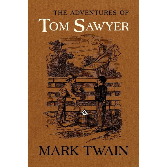 Mark Twain Library The Adventures of Tom Sawyer: The Authoritative Text with Original Illustrations, (Hardcover)
