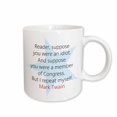 thumbnail image 1 of 3drose, Mark Twain Quotes - Suppose You Were an Idiot, 11oz Mug, 1 of 6