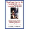 thumbnail image 1 of Mark Twain Races for the PRESIDENCY with a Landslide VICTORY!: (The 2020 Presidential Candidates Desperately Need Some S, (Paperback), 1 of 1