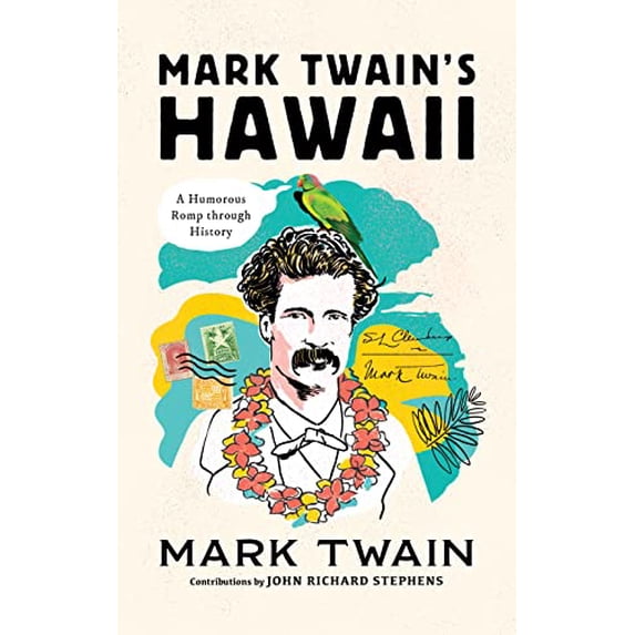 Pre-Owned Mark Twain's Hawaii: A Humorous Romp Through History (Hardcover) 1493053124 9781493053124