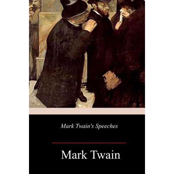 Mark Twain's Speeches, (Paperback)