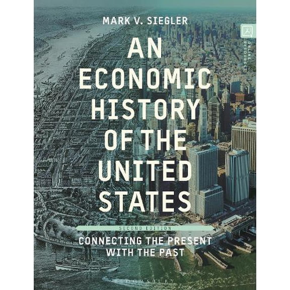 Mark V. Siegler An Economic History of the United States (Hardcover)
