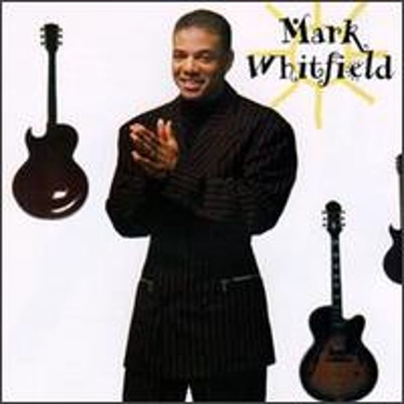 Mark Whitfield (CD) by Mark Whitfield