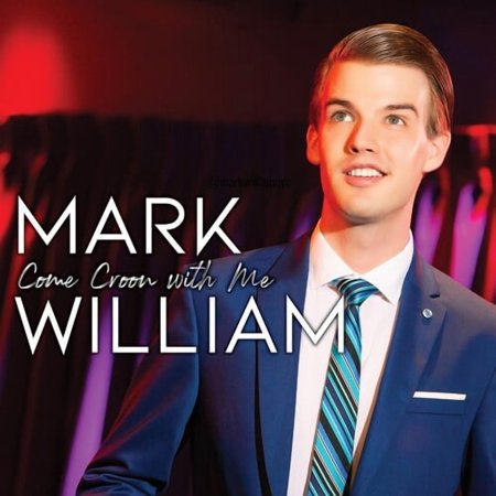 Mark William - Come Croon With Me - Music & Performance - CD