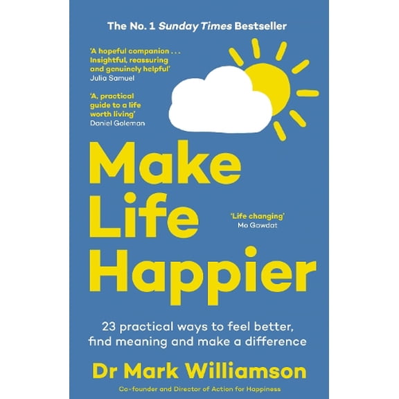 Mark Williamson Make Life Happier (Paperback)