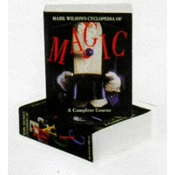 Pre-Owned Mark Wilson's Cyclopedia Of Magic: A Complete Course (Paperback) 1561386138 9781561386130