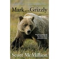 thumbnail image 1 of Pre-Owned Mark of the Grizzly: Revised and Updated with More Stories of Recent Bear Attacks and the Hard Lessons Learned (Paperback) 0762773251 9780762773251, 1 of 1