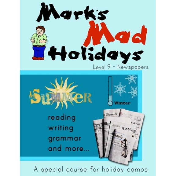 Mark's Mad Holidays - Level 9 - Newspapers (Paperback)