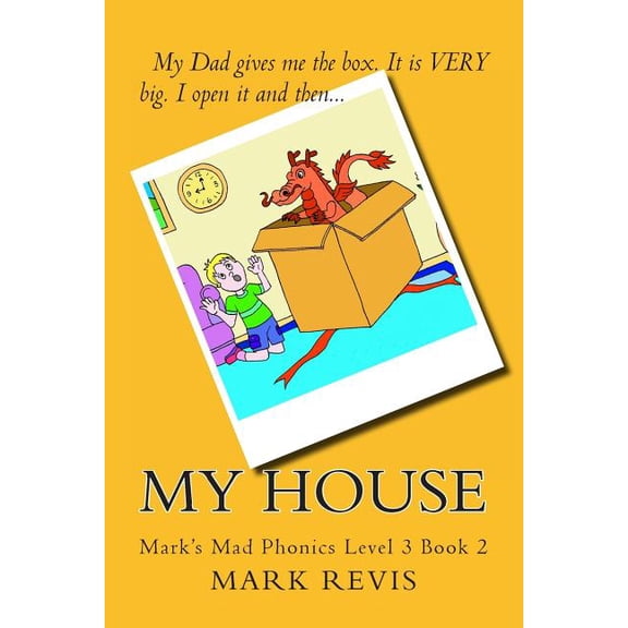 Mark's Mad Phonics My House (Color Ed.): Mark's Mad Phonics Level 3 Book 2, Book 12, (Paperback)