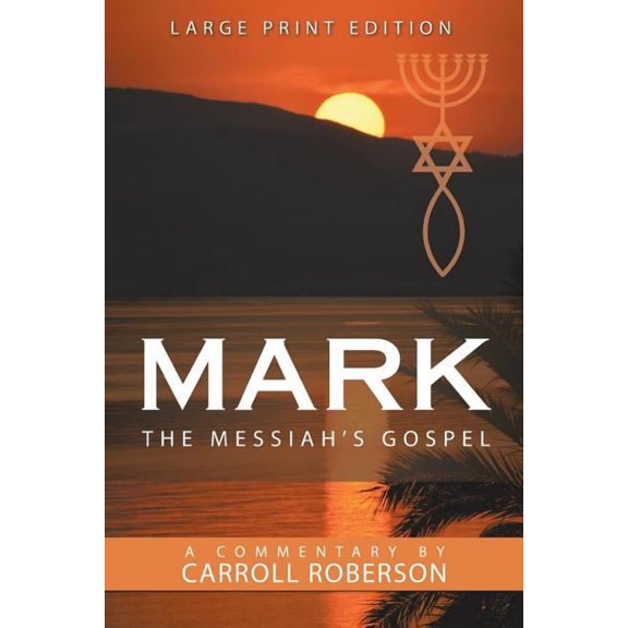 Mark the Messiah's Gospel, (Paperback)