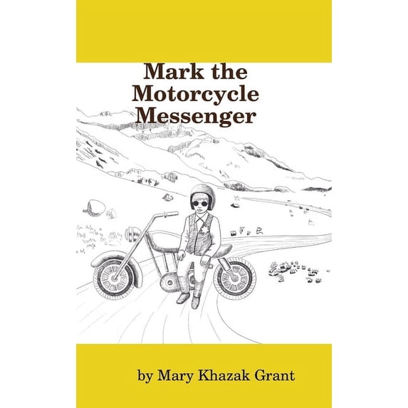 Mark the Motorcycle Messenger, (Hardcover)