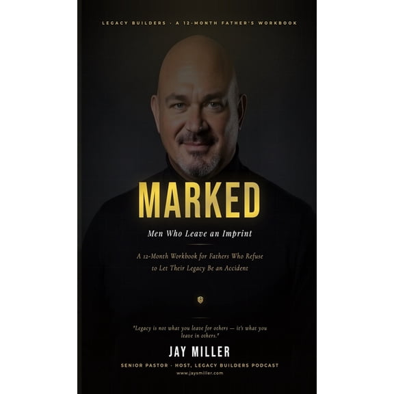 Marked: Men Who Leave an Imprint, (Hardcover)