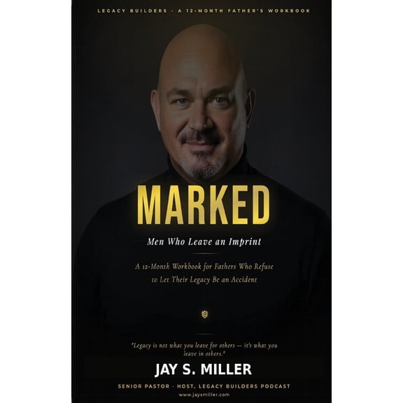 Marked: Men Who Leave an Imprint, (Paperback)