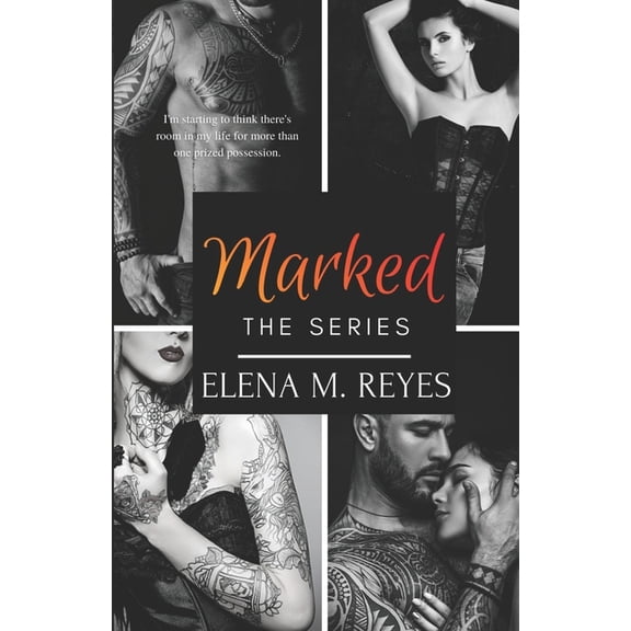 Marked (The Full Series) (Paperback) by Marti Lynch, Elena M Reyes