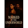 thumbnail image 1 of Marked by the Underworld, (Paperback), 1 of 1