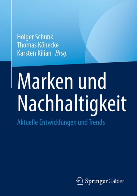 Marken Und Nachhaltigkeit: Aktuelle Entwicklungen Und Trends, (Paperback)