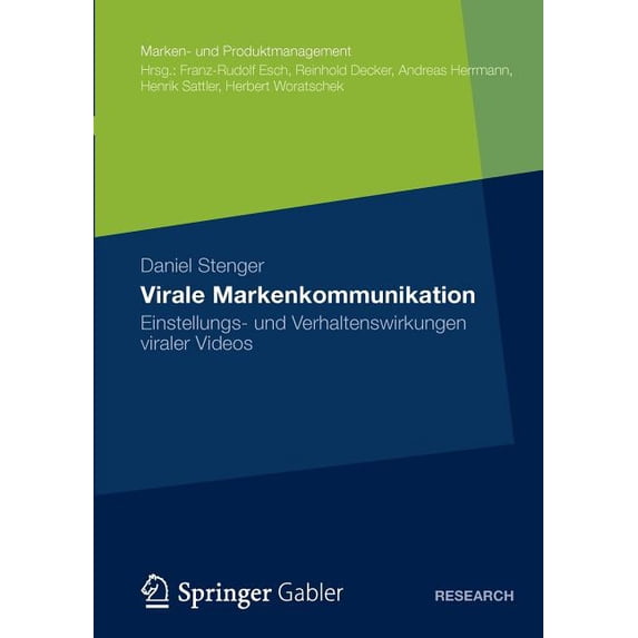 Marken- Und Produktmanagement Virale Markenkommunikation: Einstellungs- Und Verhaltenswirkungen Viraler Videos, (Paperback)
