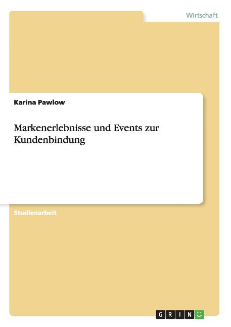 Markenerlebnisse Und Events Zur Kundenbindung