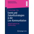 thumbnail image 1 of Markenkommunikation Und Beziehungsmarket Events Und Zukunftsstrategien in Der Live-Kommunikation: Aktuelle Ergebnisse Der Eventforschung, (Paperback), 1 of 1