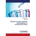 thumbnail image 1 of Markers of early diabetic nephropathy- A comparative study (Paperback), 1 of 1