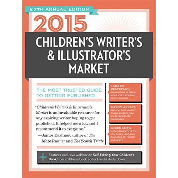 Pre-Owned 2015 Children's Writer's & Illustrator's Market: The Most Trusted Guide to Getting Published (Paperback) 1599638460 9781599638461