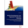 thumbnail image 1 of Market Development and Aggregate Production Planning (Paperback), 1 of 1