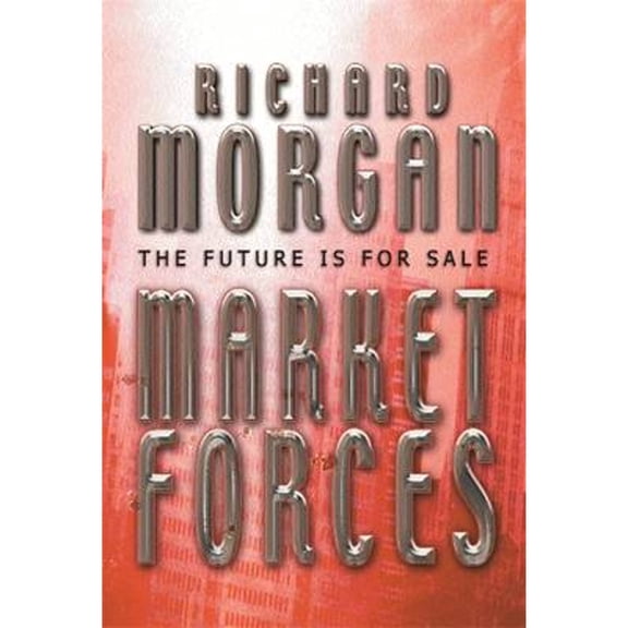 Pre-Owned Market Forces (Hardcover) 0575075120 9780575075122