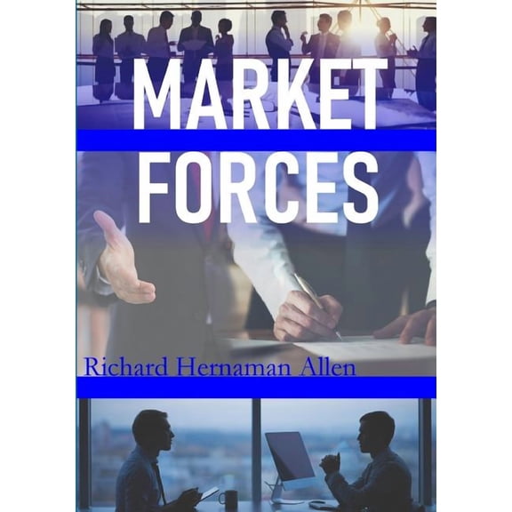 Market Forces, (Paperback)