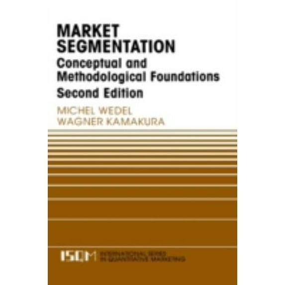 Pre-Owned Market Segmentation: Conceptual and Methodological Foundations (Hardcover) 0792386353 9780792386353