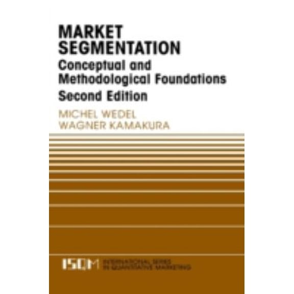 Pre-Owned Market Segmentation: Conceptual and Methodological Foundations (Hardcover) 0792386353 9780792386353