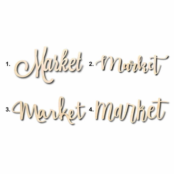 Market Sign Unfinished Wood Cutout Home Decor DIY Option 3- 12" Wide / 1/8"