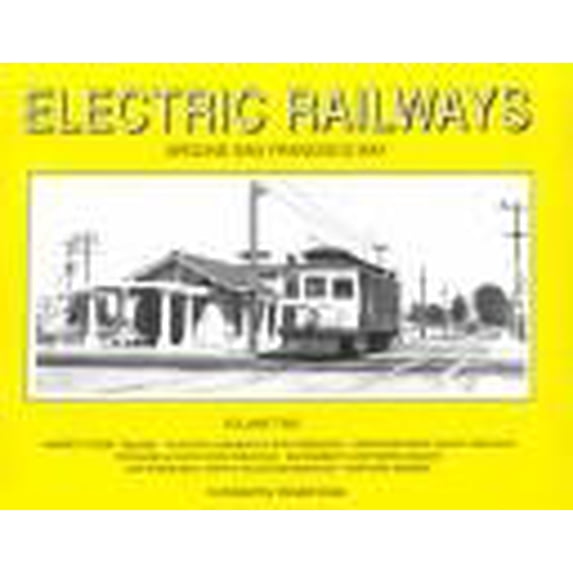 Pre-Owned Market Street, Municipal Railway, Northwestern Pacific, Petaluma, Santa Rosa, Sacramento Northern, Napa, Calistoga, Shipyard, and San Francisco Railroads 9780870951169 Used